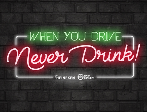 When You Drive Never Drink Heineken Malaysia Berhad